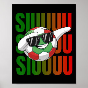 Siuuu Funny Soccer Footbyll Boys Men Women Soccer Poster