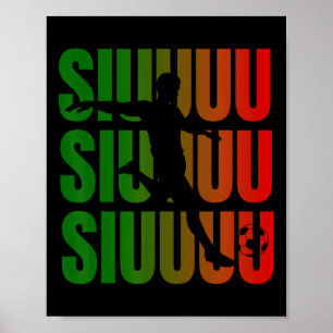 Siuuu Funny Soccer Footll Boys Men Women Soccer Pl Poster