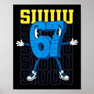 Siuuuu Funny Soccer 67 Meme For Football Fans Boys Poster