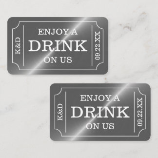 Siver Ticket Style "Enjoy A Drink On Us" Enclosure Card