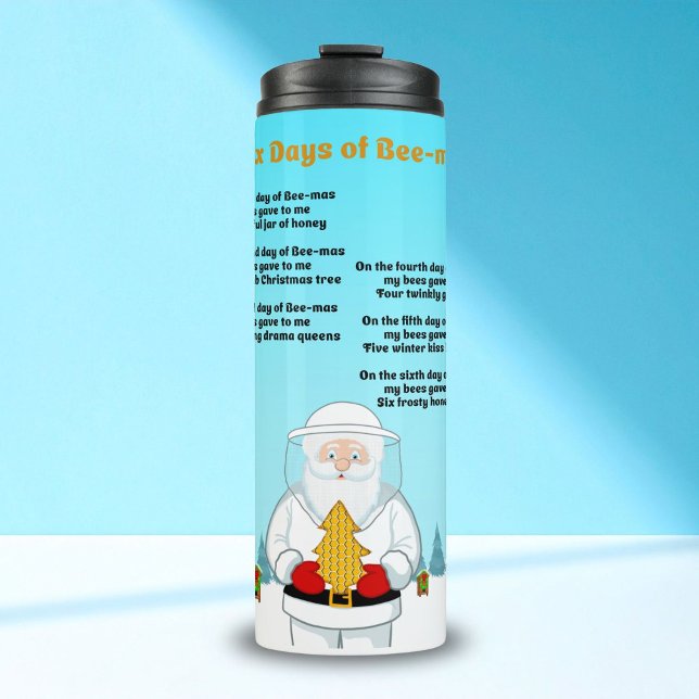 Six Days of Bee-Mas Merry Christmas to an Amazing  Thermal Tumbler (Creator Uploaded)