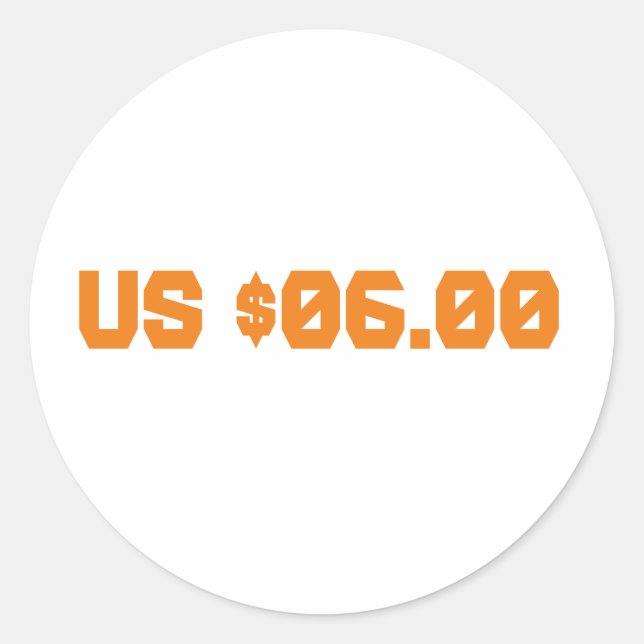 Six dollars classic round sticker (Front)