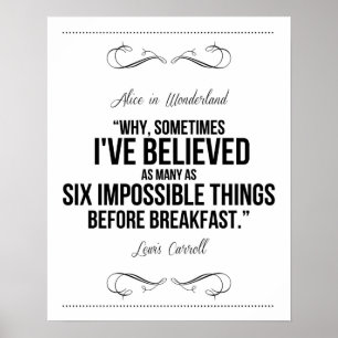 "Six impossible things" Alice in Wonderland Print