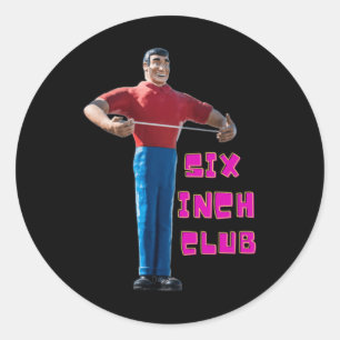 Six Inch Club Sticker 