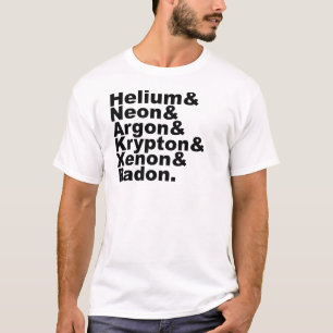 Six Noble Gases on the Periodic Table of Elements T-Shirt
