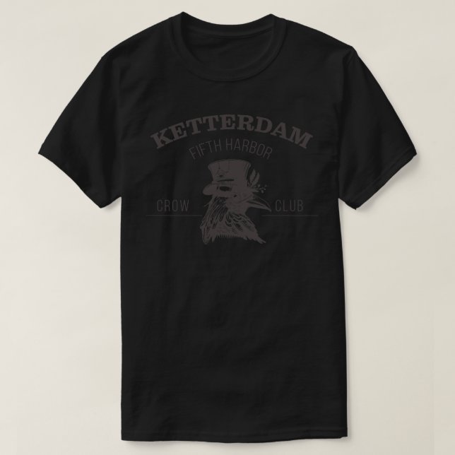 Six of Crows Ketterdam Crow Club 2 T-Shirt (Design Front)