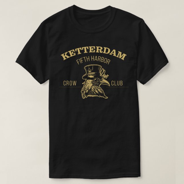 Six of Crows Ketterdam Crow Club T-Shirt (Design Front)