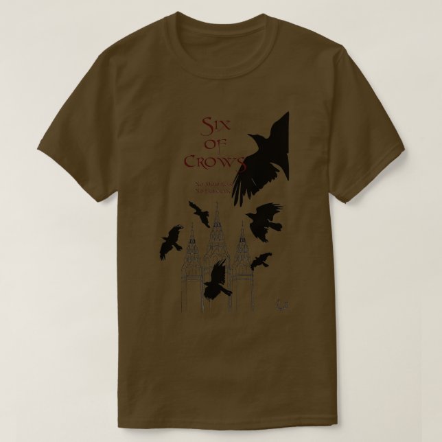 Six of Crows Leigh Bardugo T-Shirt (Design Front)