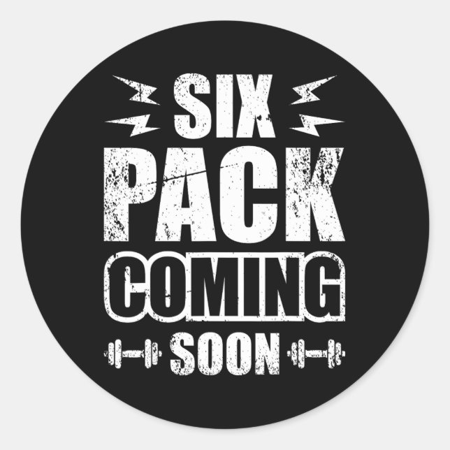 Six Pack Coming Soon 2  Classic Round Sticker (Front)