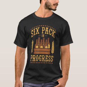 Six Pack In Progress Beer Day T-Shirt