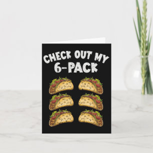 Six Pack Taco Cinco De Mayo Mexican Men  Card