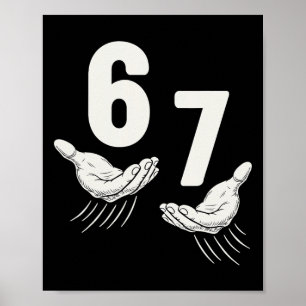 Six Seven 67 6 7 Kids 67 Boys Youth 6-7 Meme Hands Poster
