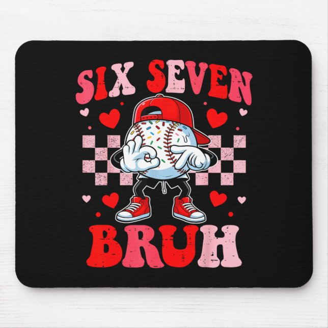 Six Seven 67 Bruh 6 7 Meme Baseball Ice Cream Drip Mouse Pad (Front)