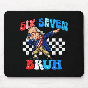 Six seven 67 bruh 6 7 meme ben franklin dabbing 4t mouse pad