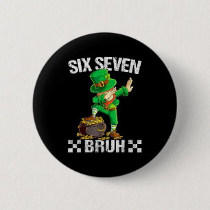 Six Seven 67 Bruh Dabbing Leprechaun St Patricks D 6 Cm Round Badge