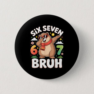 Six Seven 67 Bruh Groundhog Dabbing Funny 6 7 Meme Cm Round Badge