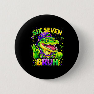Six Seven 67 Bruh Mardi Gras Mardigator Alligator  6 Cm Round Badge