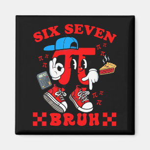 Six seven 67 bruh meme day math kids boys girls magnet