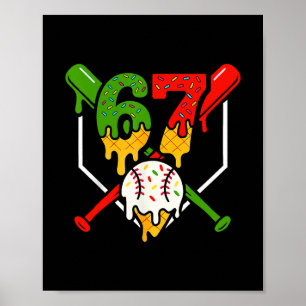 Six Seven 67 Bysebyll Ice Cream Drip Cool Gen Alph Poster