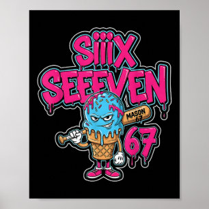 Six Seven 67 Bysebyll Player Ice Cream Drip Meme L Poster