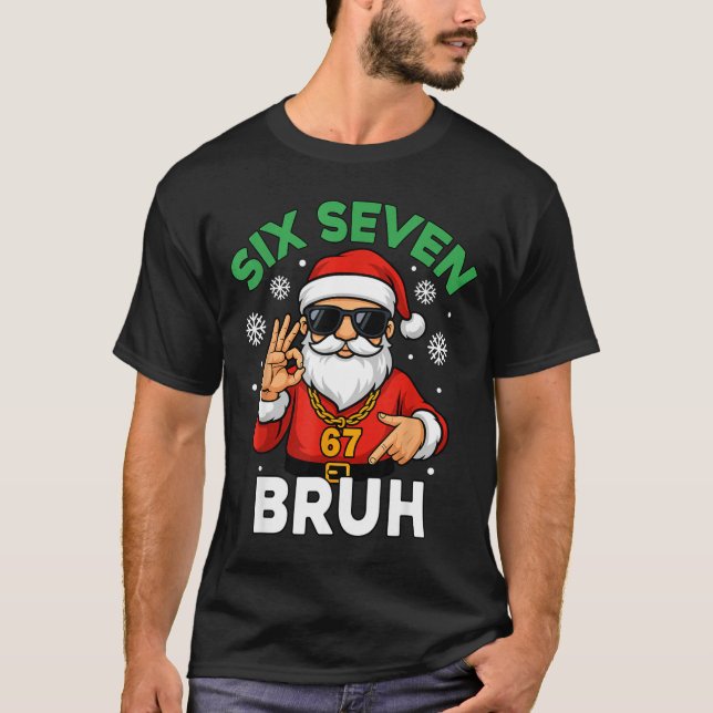 Six Seven 67 Christmas 6 7 Bruh Boys Kids 6-7 Meme T-Shirt (Front)