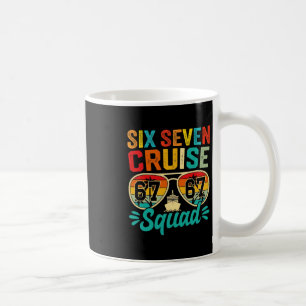 Six Seven 67 Cruise Squad 2025 Funny Kids Cruise M Coffee Mug