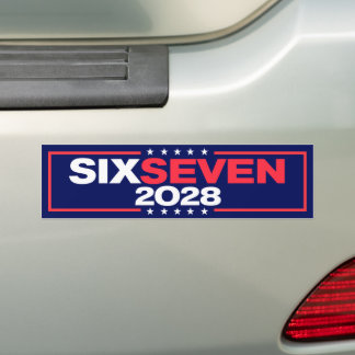 Six Seven 67 for President 2028 Funny Bumper Sticker