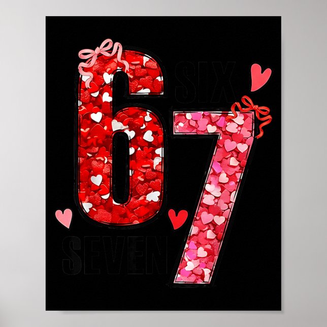 Six Seven 67 Hearts 6 7 Meme Boys Girls Kids Valen Poster (Front)