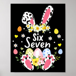 Six Seven 67 Meme 6 7 Bunny Leopard Kids Funny Eas Poster