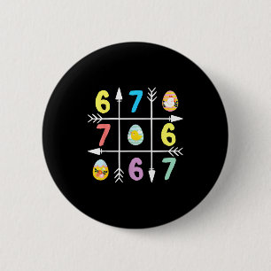 Six seven 67 meme 6 7 eggs happy easter day boys cm round badge