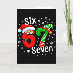 Six Seven 67 Meme 6 7 Elf Santa Christmas  Card