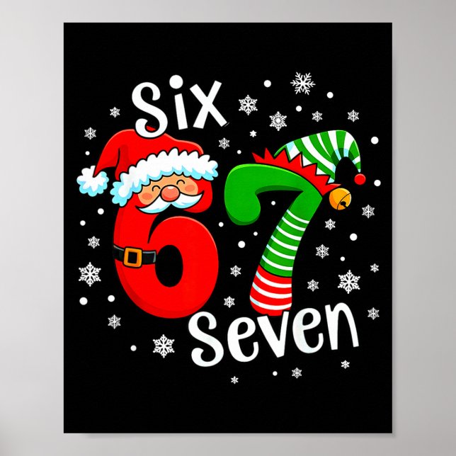 Six Seven 67 Meme 6 7 Elf Santa Christmas  Poster (Front)