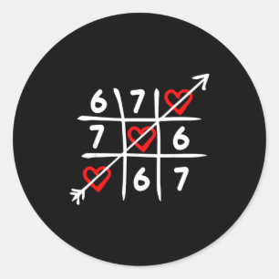 Six Seven 67 Meme 6 7 Valentines Day Heart Men Wom Classic Round Sticker