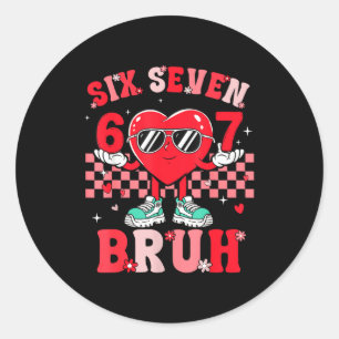 Six Seven 67 Meme Cool Valentine’s For Teens Boys Classic Round Sticker