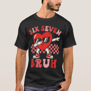 Six Seven 67 Meme Cool Valentine’s for Teens Boys  T-Shirt