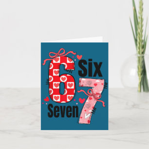 Six Seven 67 Meme Coquette Bow 6 7 Valentines Day  Card