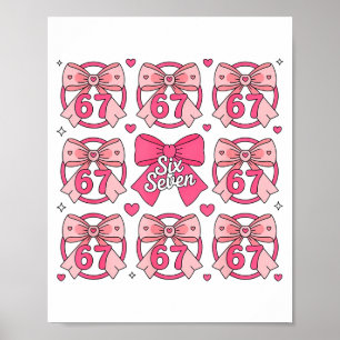 Six Seven 67 Meme Coquette Bow 6 7 Valentines Day Poster