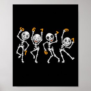 Six Seven 67 Meme Funny Halloween Dancing Skeleton Poster