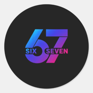 Six Seven 67 Meme Gen Alpha Slang Bysebyll Season  Classic Round Sticker