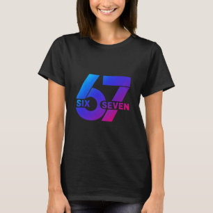 Six Seven 67 Meme Gen Alpha Slang Bysebyll Season T-Shirt