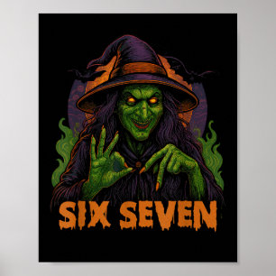 Six Seven 67 Meme Halloween Witch 6 7 Poster