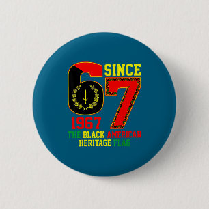 Six Seven 67 Since 1967 Black American Heritage Fl 6 Cm Round Badge