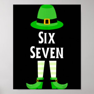 Six Seven 67 St Patricks Day Kids Funny Leprechaun Poster