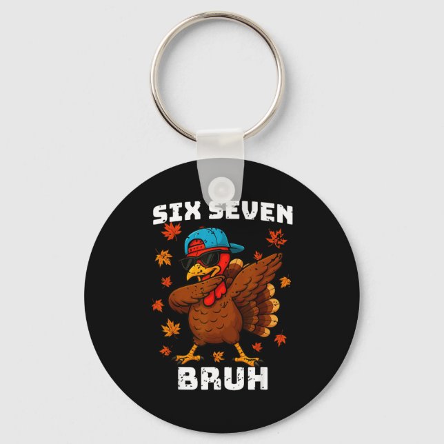 Six Seven 67 Thanksgiving Meme Funny Thankful Turk Key Ring (Front)