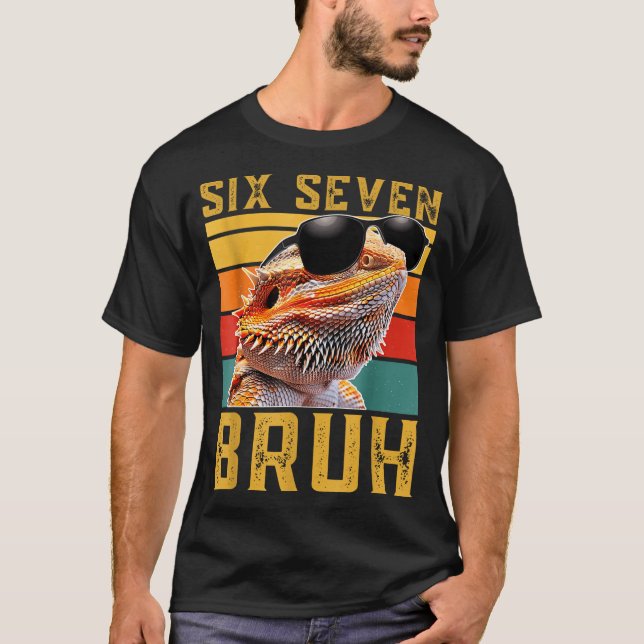 Six Seven 6 7 67 Meme Funny Bearded Dragon Design  T-Shirt (Front)