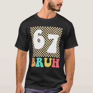 Six Seven 6 7 Bruh Funny Meme T-Shirt