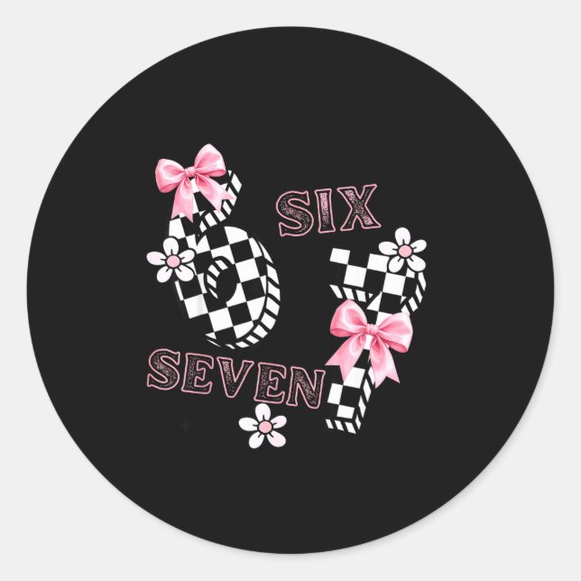 Six Seven 6 7 Checkered Cute Coquette Bow Girly 67 Classic Round Sticker (Front)