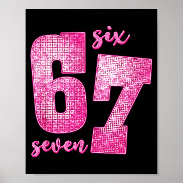 Six Seven 6 7 Funny 67 Gen Alpha Slang 6-7 Meme Va Poster (Front)
