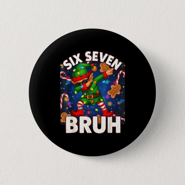 Six Seven 6 7 Funny Bruh Christmas Dabbing Elf Mat Cm Round Badge (Front)