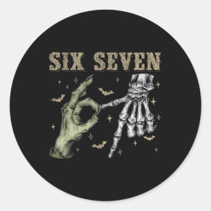 Six Seven 6 7 Halloween 67 Spooky Skeleton Monster Classic Round Sticker